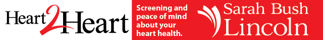 Heart to Heart screening and peace of mind about your heart health with Sara Bush Lincoln.